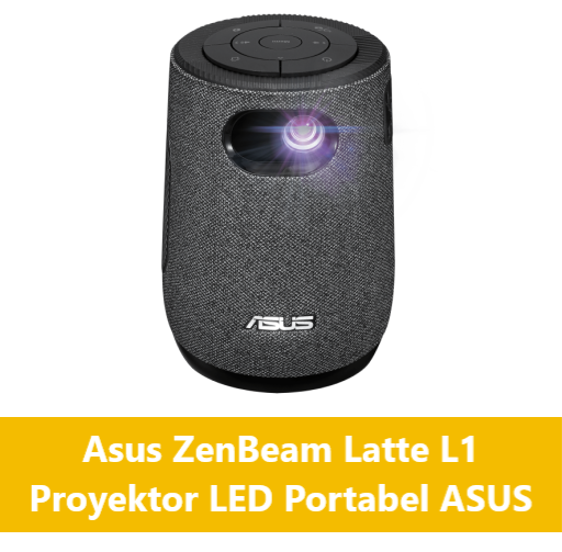 Asus ZenBeam Latte L1 – Proyektor LED Portabel