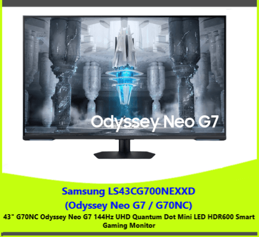 Samsung LS43CG700NEXXD (Odyssey Neo G7 / G70NC)